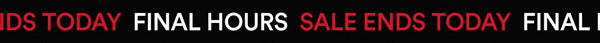Final hours: Sale ends tonight