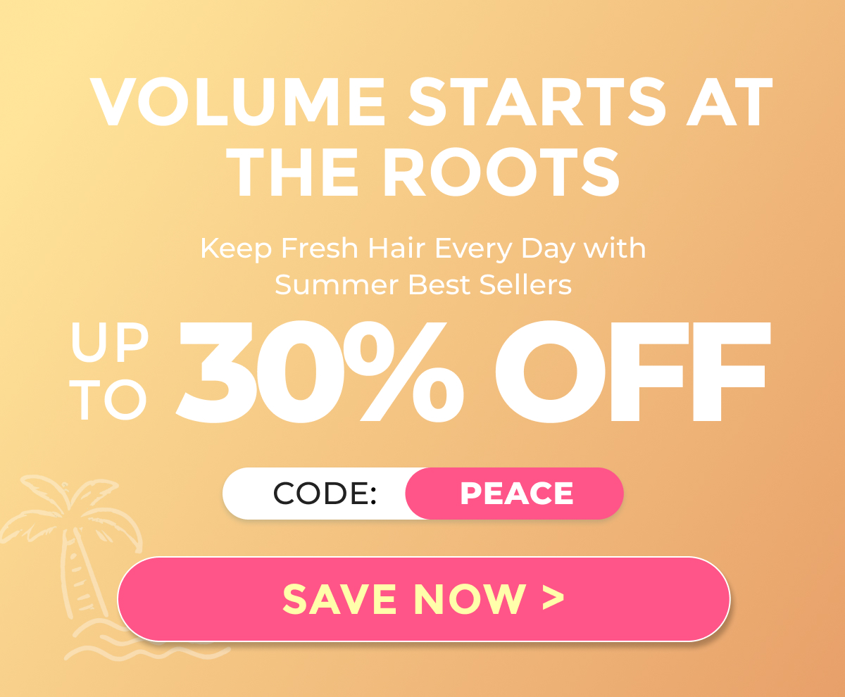 UP TO 30% OFF WITH CODE PEACE | KEEP YOUR ROOTS LIFTED ALL DAY