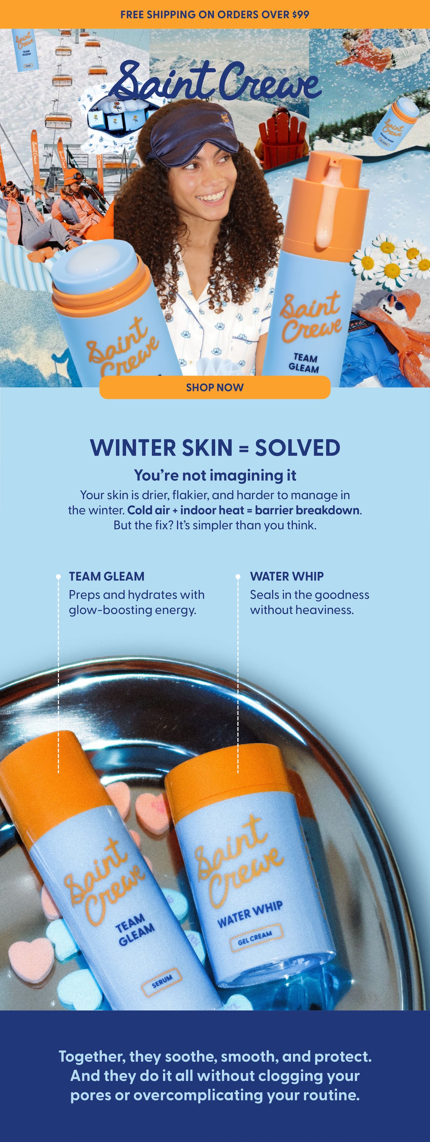 Explore Water Whip and Team Gleam to solve winter skin issues