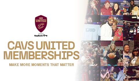 Cavs United Memberships - Make more moments that matter