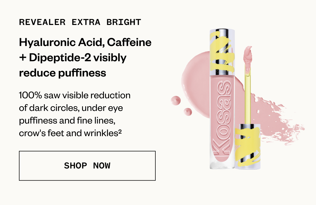 REVEALER EXTRA BRIGHT | Hyaluronic Acid, Caffeine + Dipeptide-2 visibly reduce puffiness