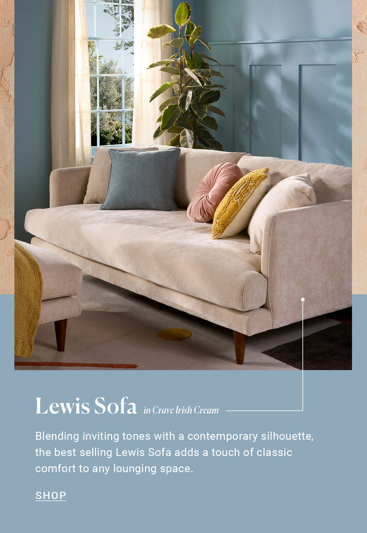 Lewis Sofa in Crave Irish Cream | Blending inviting tones with a contemporary silhouette, the best selling Lewis Sofa adds a touch of classic comfort to any lounging space. | SHOP