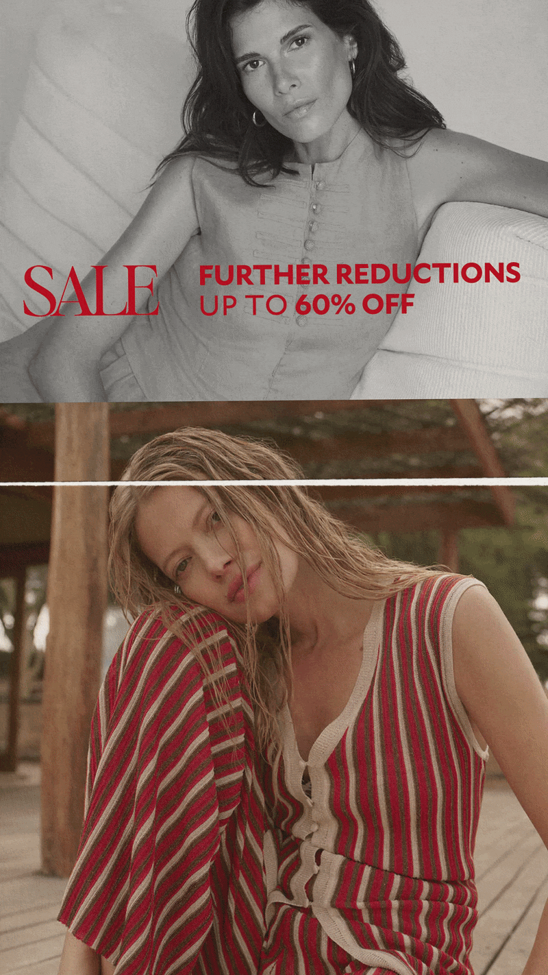 SALE FURTHER REDUCTIONS UP TP 60%