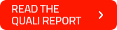 READ THE QUALI REPORT