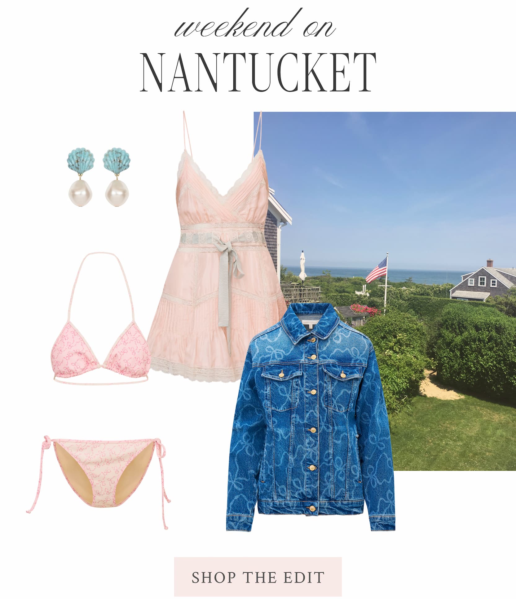 Weekend on Nantucket <SHOP THE EDIT>