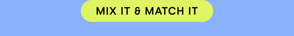 Mix It & Match It