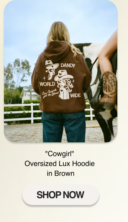 "Cowgirl" Oversized Lux Hoodie in Brown