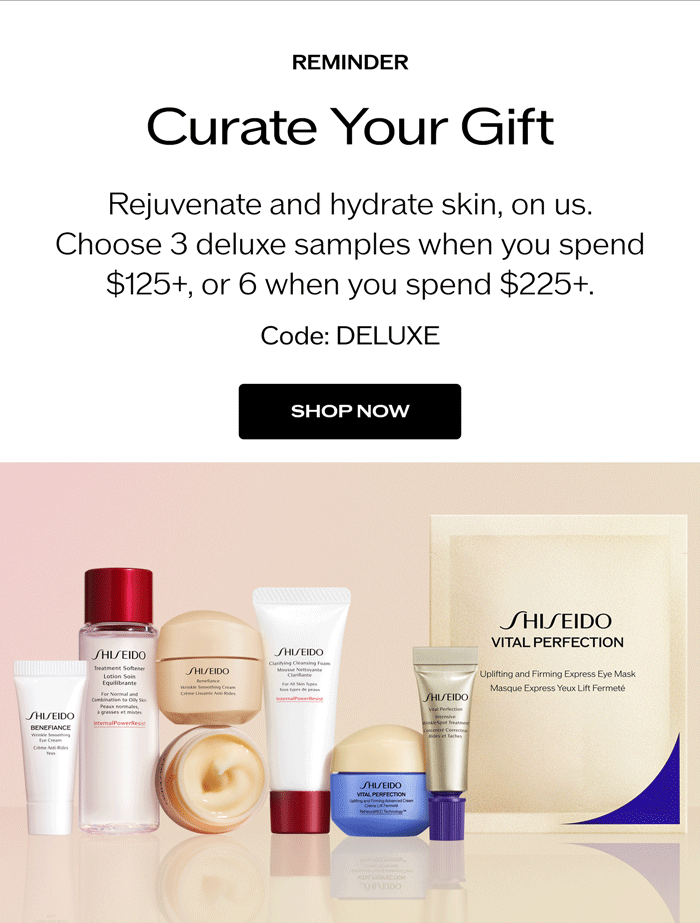 Rejuvenate and hydrate skin, on us. Choose 3 deluxe samples when you spend $125+, or 6 when you spend $225+.