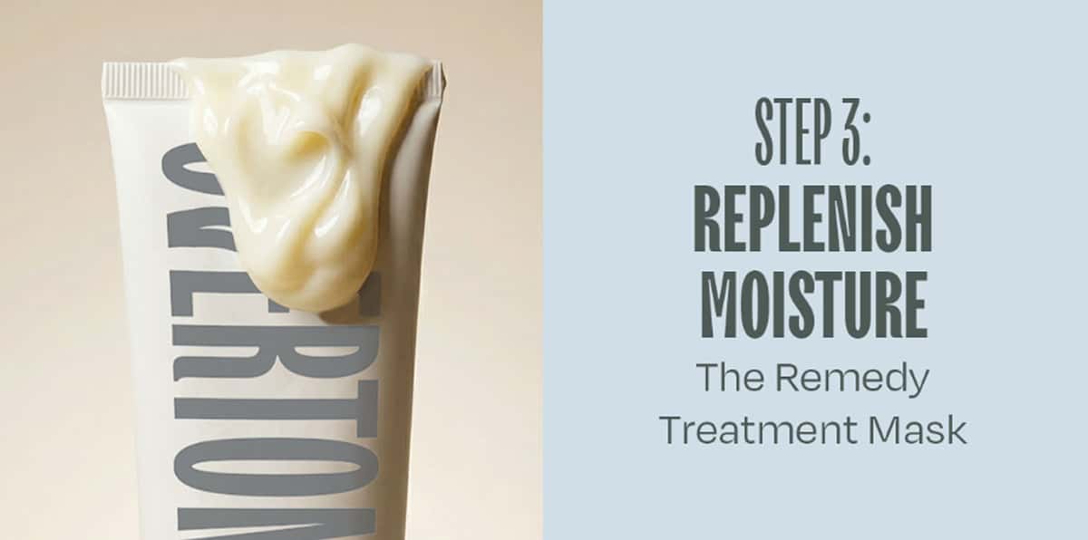 STEP 3 — REPLENISH MOISTURE The Remedy Treatment Mask