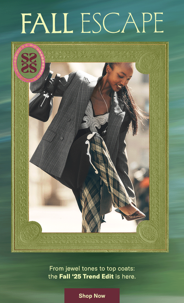From jewel tones to top coats: the Fall '25 Trend Edit is here.