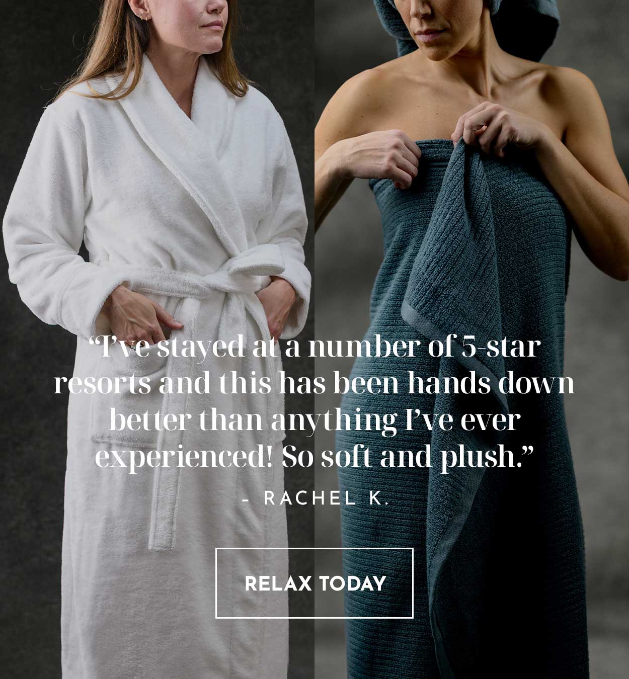 Resort Bathrobe & Plush Performance Towels | RELAX TODAY