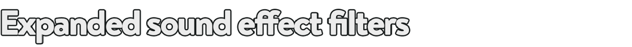 Expanded sound effect filters