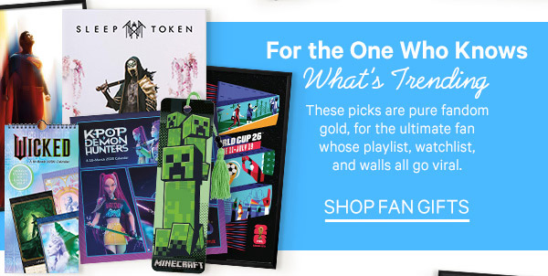 For the One Who Knows What’s Trending: These picks are pure fandom gold, for the ultimate fan whose playlist, watchlist, and walls all go viral. - Shop Fan Gifts
