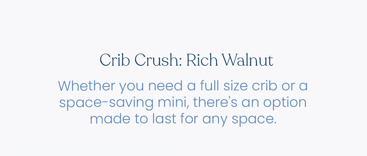 Crib Crush: Rich Walnut