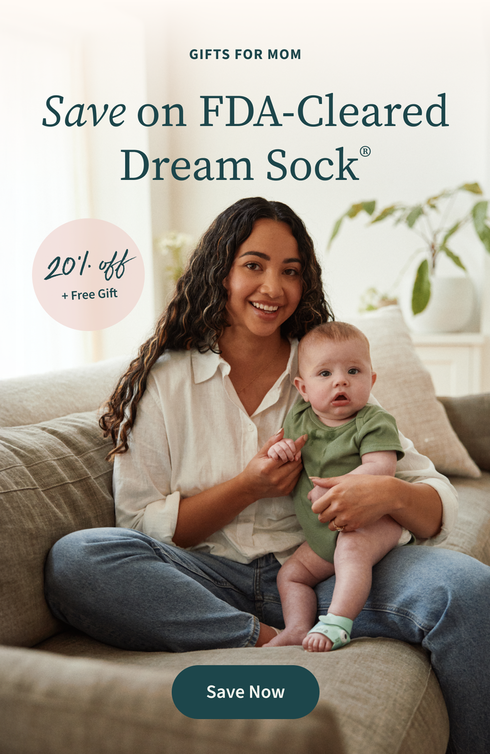 Gifts for Mom | Save on FDA-Cleared Dream Sock® | 20% off + Free Gift | Save Now