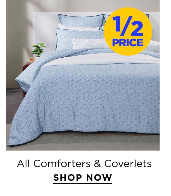 1/2 price off All Comforters & Coverlets