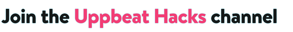 Text that says 'Join the Uppbeat Hacks channel.'
