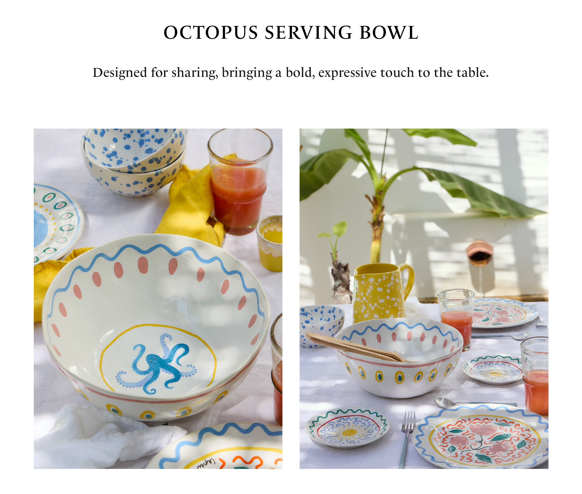 Octopus Serving Bowl from the Summer Bliss collection, in white with a blue and coral pattern and an octopus illustrated in the base. Two images: on the left, the bowl featured on a table with smaller bowls, a glass of juice and a yellow napkin; on the right, a summer table set with plates, a mug and a yellow pitcher from the collection