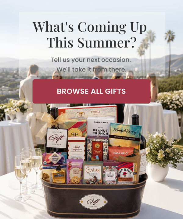 What's Coming Up This Summer? Browse all gifts.