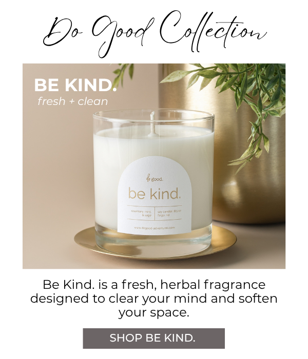 Graphic with description of Be Kind. scent and image of the Be Kind. candle styled with a green polant