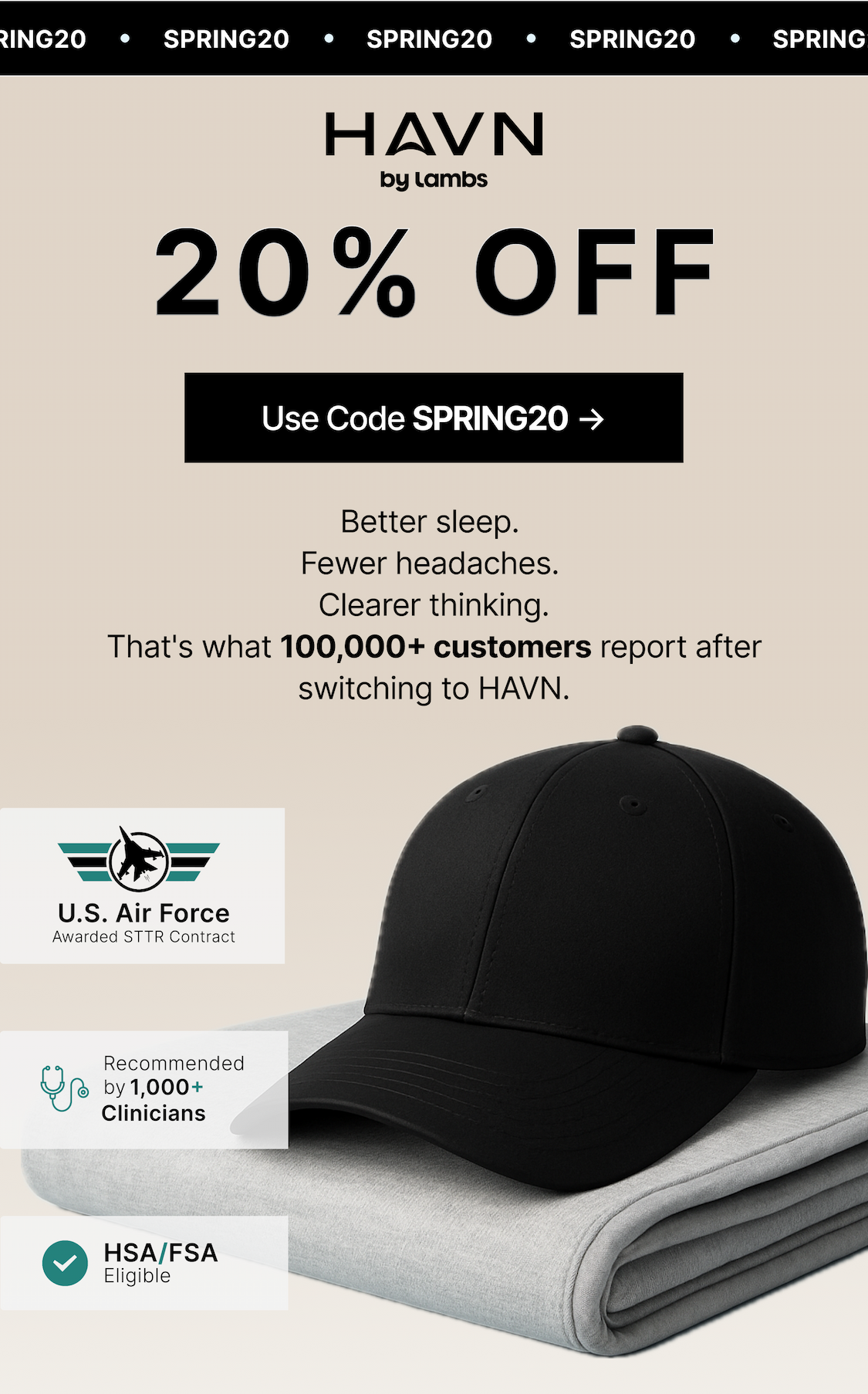 Better sleep.  Fewer headaches.  Clearer thinking. That's what 100,000+ customers report after switching to HAVN.