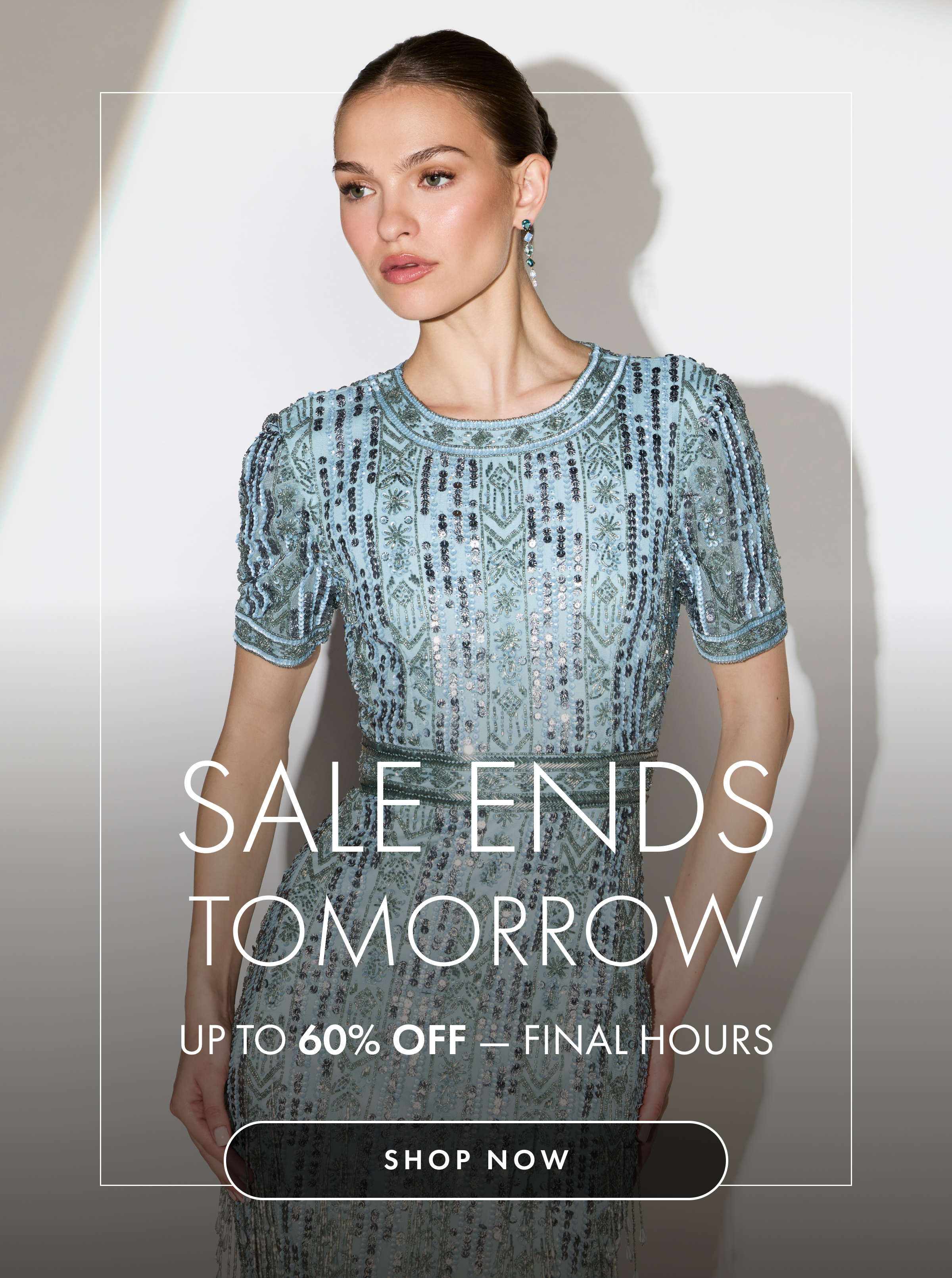 Sale Ends Tomorrow | Sale Ends Tomorrow | Shop Now