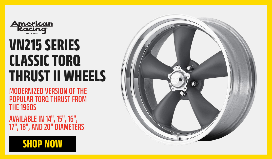 VN215 Series Classic Torq Thrust II Wheels