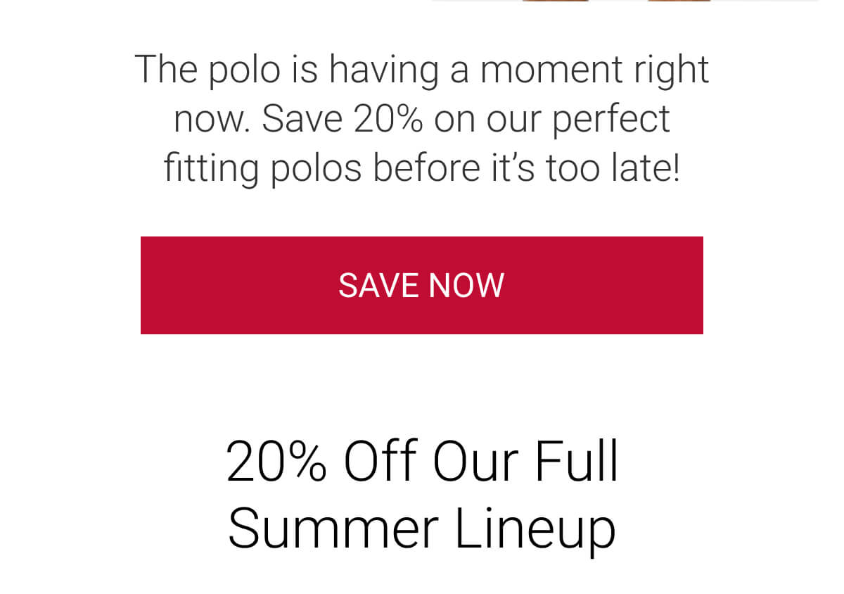 20% Off Our Full Summer Lineup