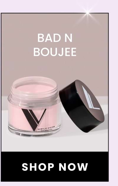 Bad N Boujee | Shop Now