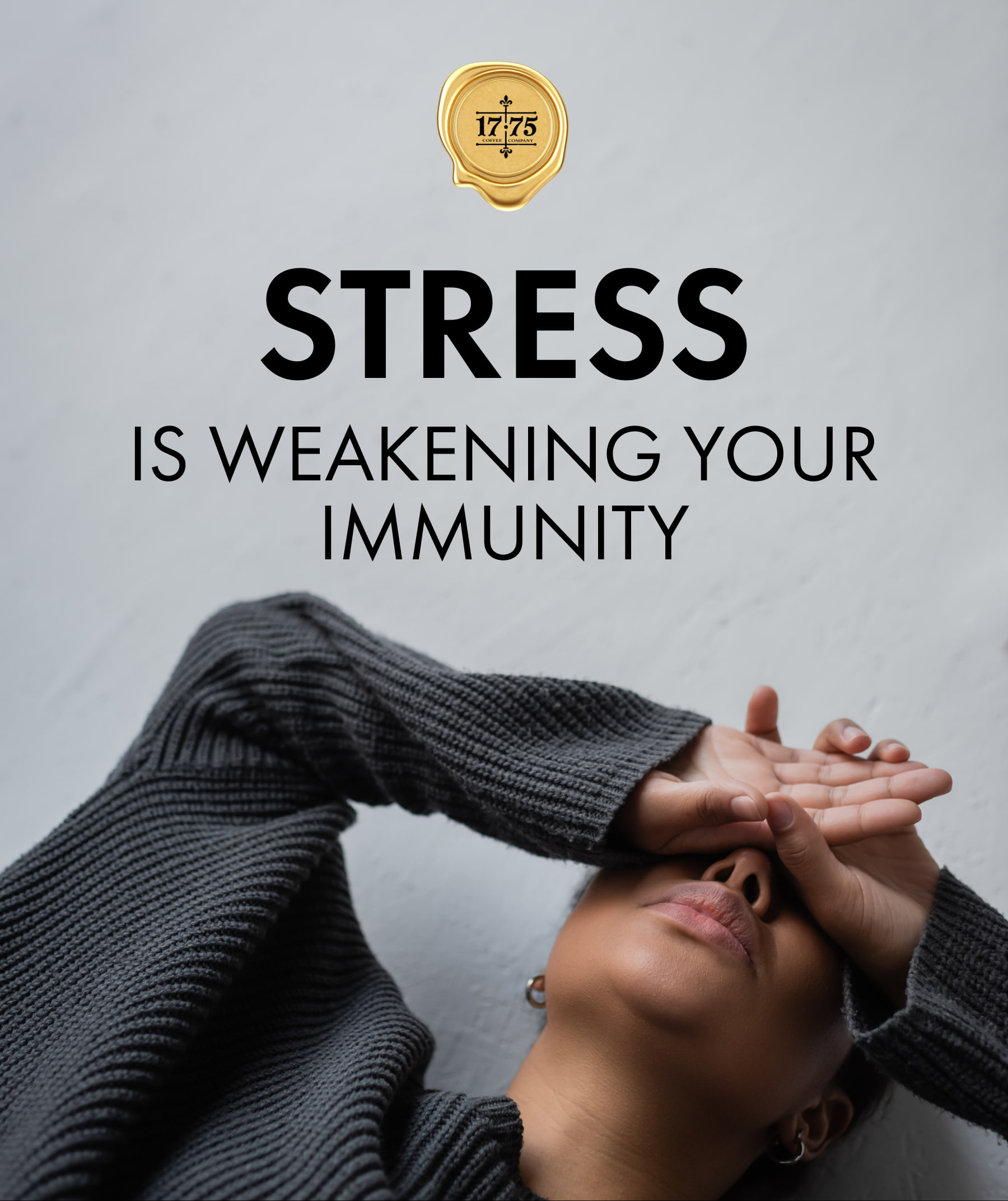 Stress is weakening yourimmunity