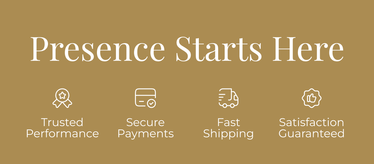 Presence Starts Here Trusted Performance Secure Payments Fast Shipping Satisfaction Guaranteed