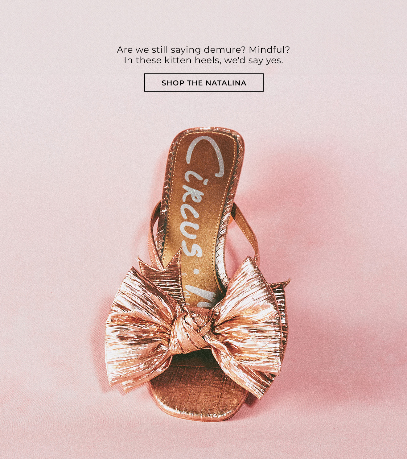 Are We Still Saying Demure? Mindful? In These Kitten Heels, We'd Say Yes. | Shop The Natalina