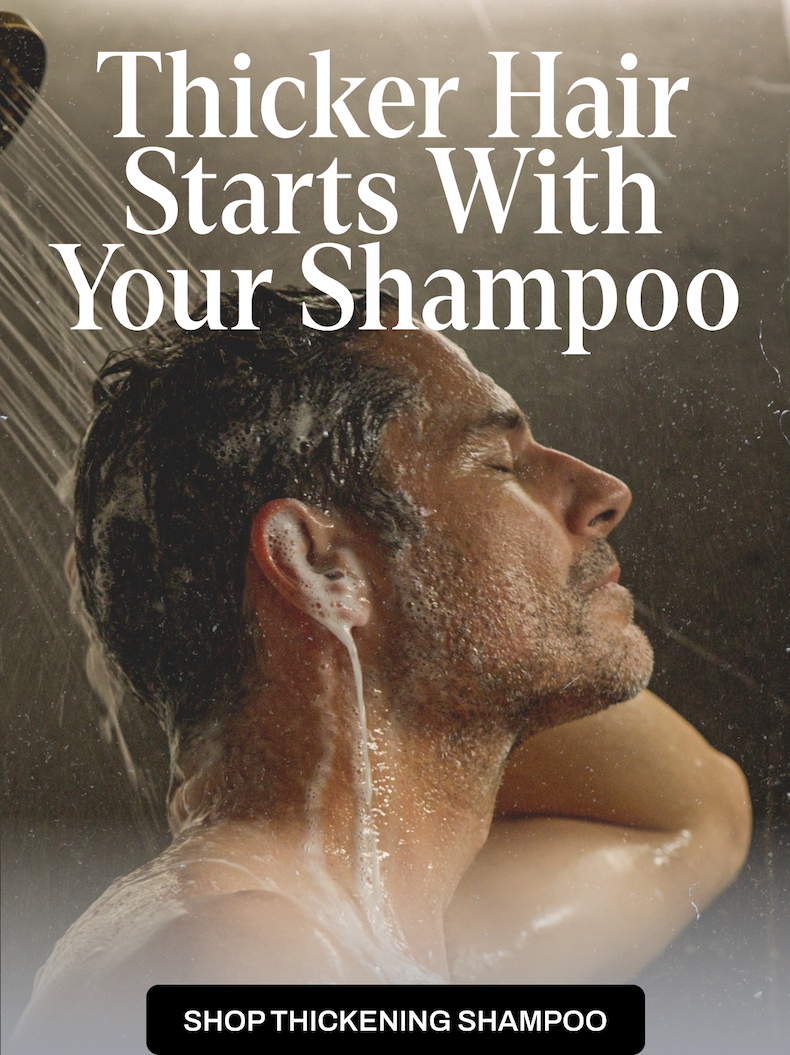 Thicker hair starts with your shampoo