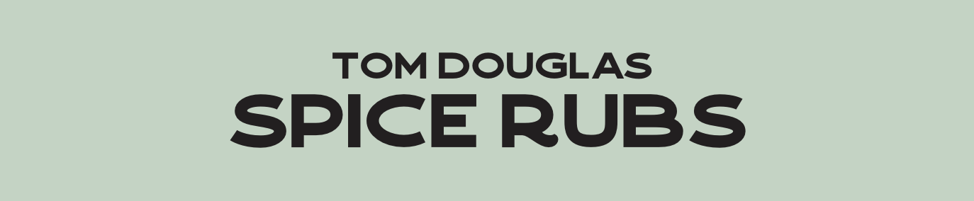 Tom Douglas Spice Rubs