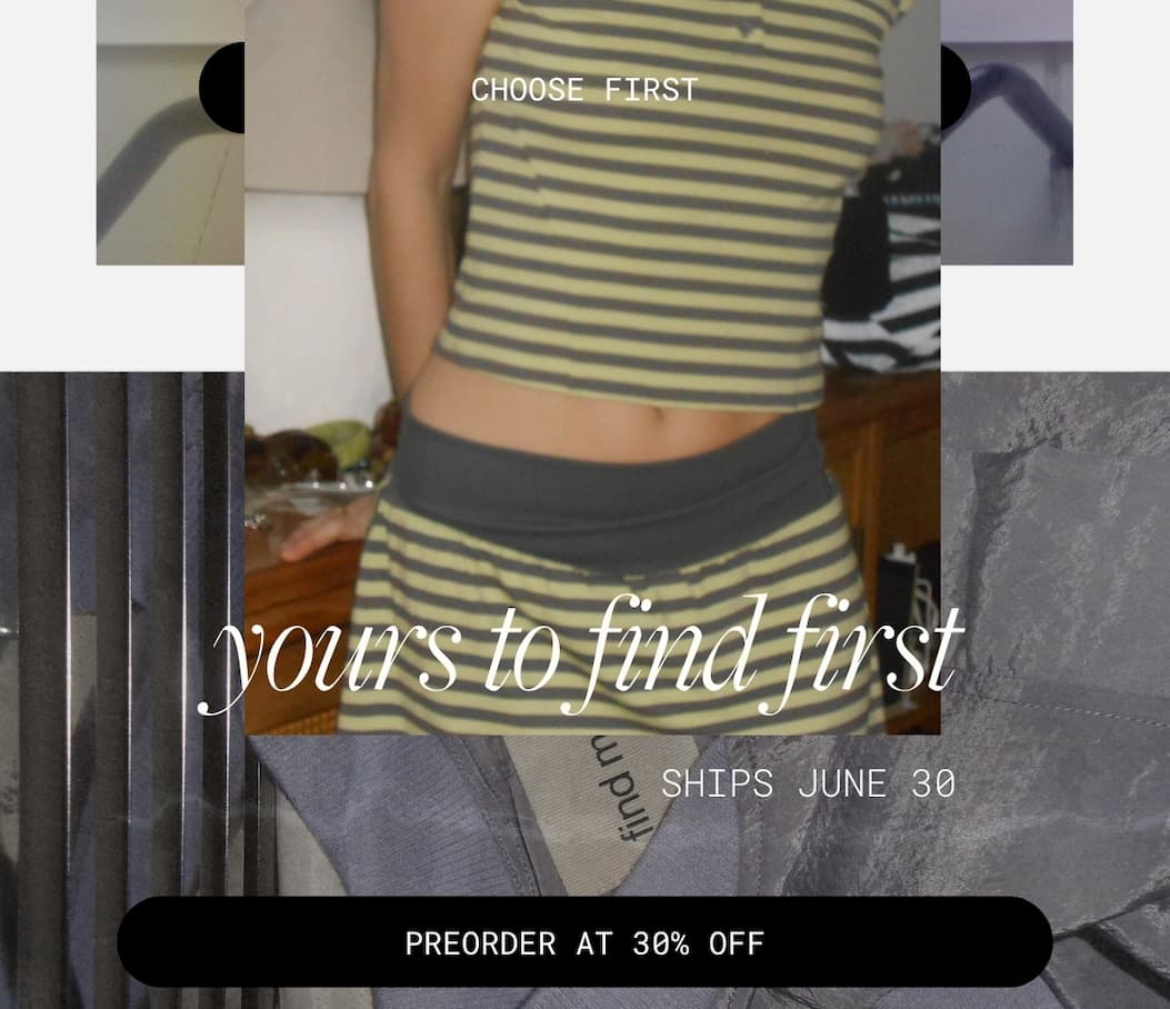 choose first | yours to find first | ships june 30 | preorder at 30% off