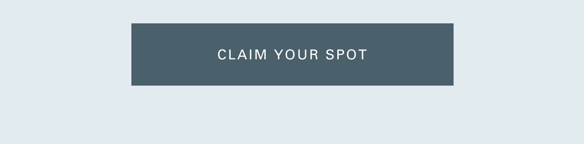 Claim your spot