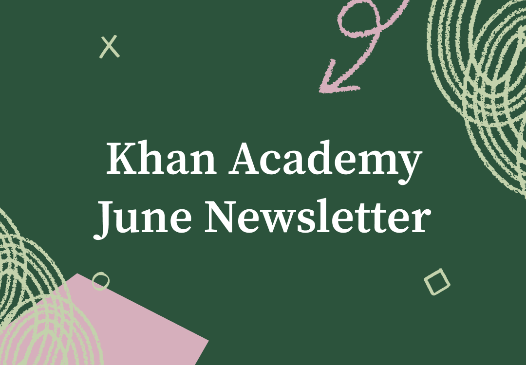 Khan Academy newsletter