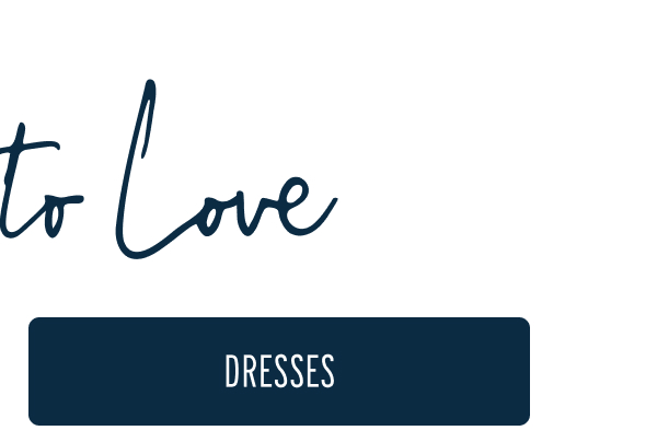 More to Love | [DRESSES]