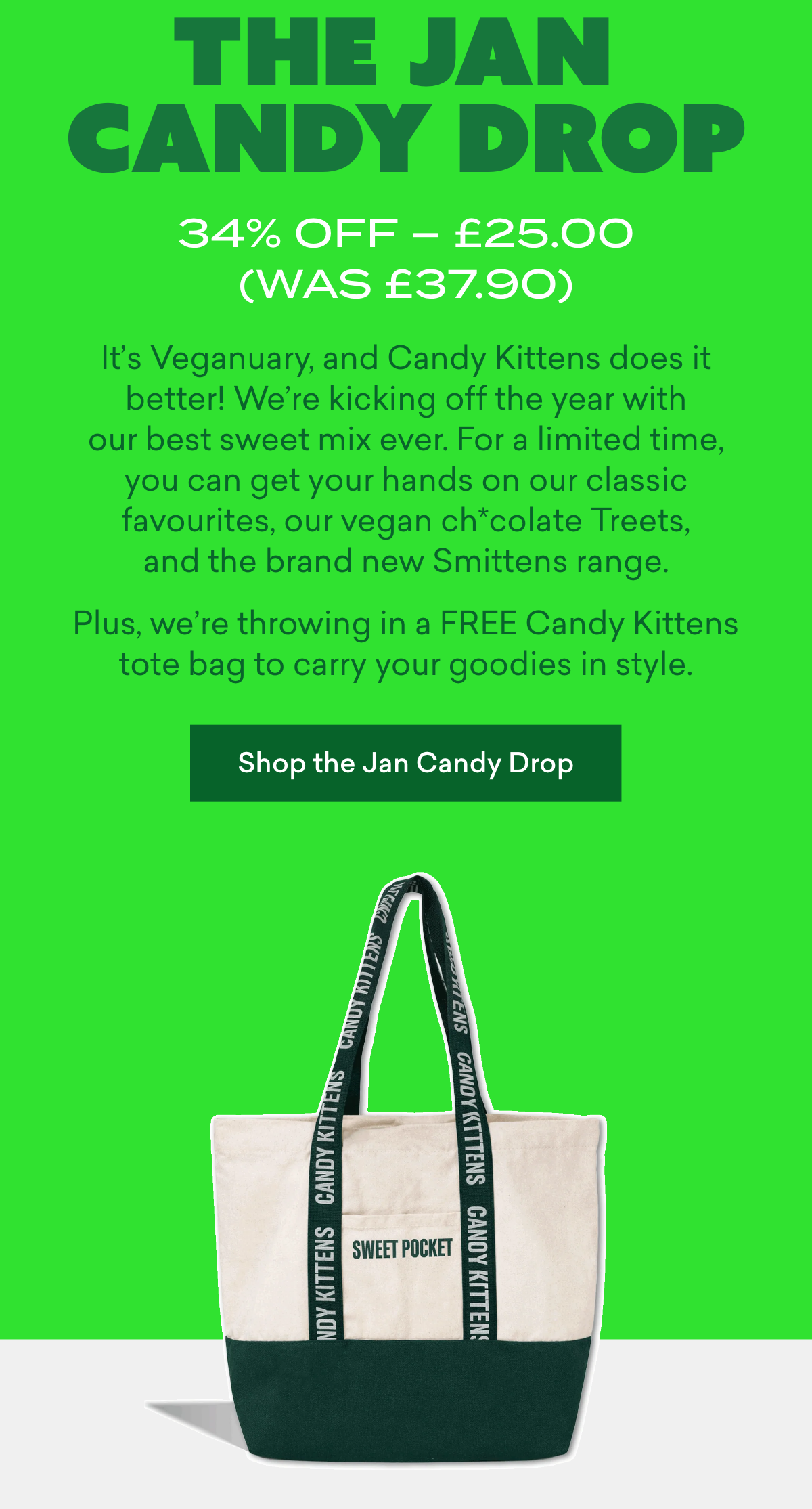 The Jan Candy Drop - 34% off