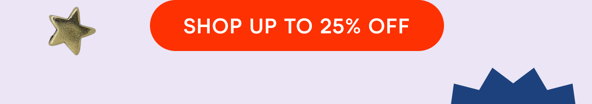 shop up to 25% off
