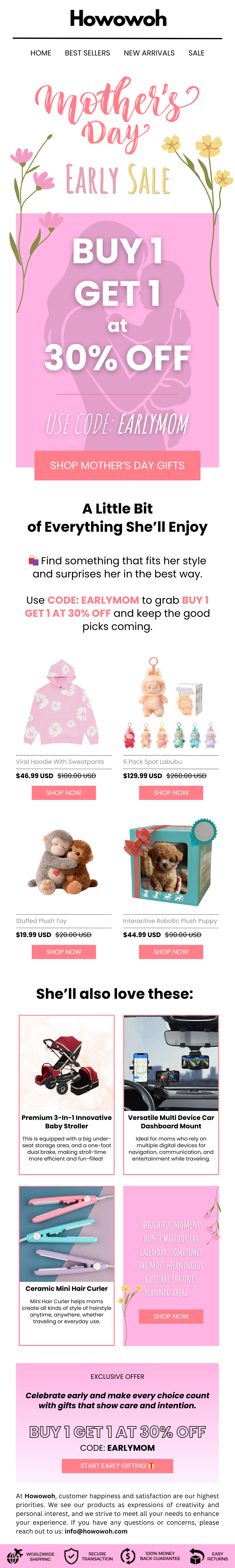 Early Mother’s Day starts here! Enjoy B1G1 at 30% Off with code EARLYMOM today.