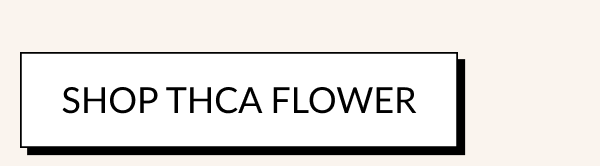 SHOP THCA Flower