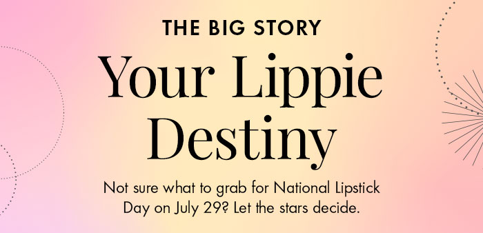 Your Lippie Destiny