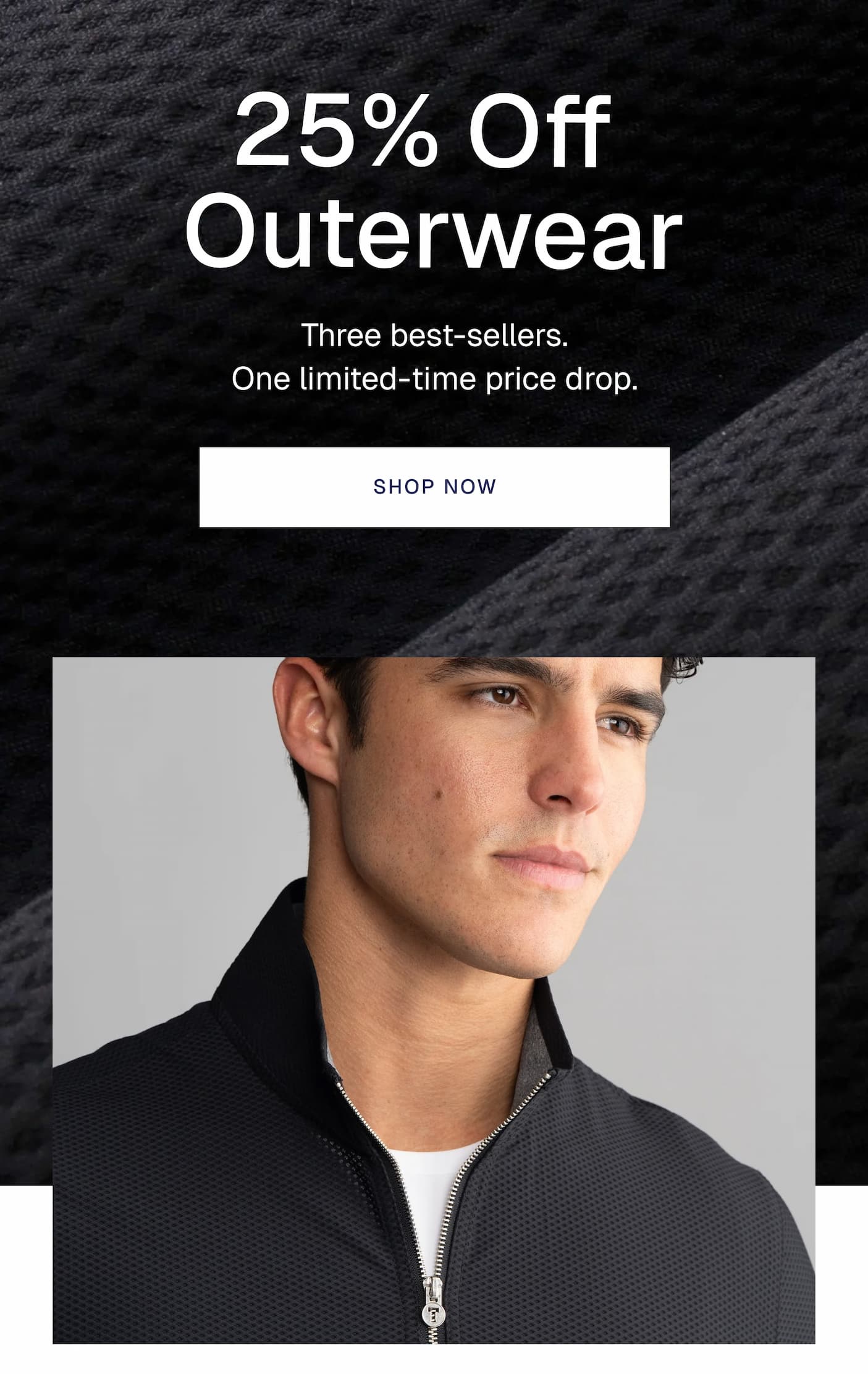 FLASH SALE Up to 25% Off Outwear
