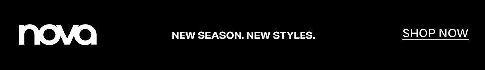 Nova logo, white text "NEW SEASON. NEW STYLES." promoting new fashion arrivals. Click "SHOP NOW" to explore new apparel.