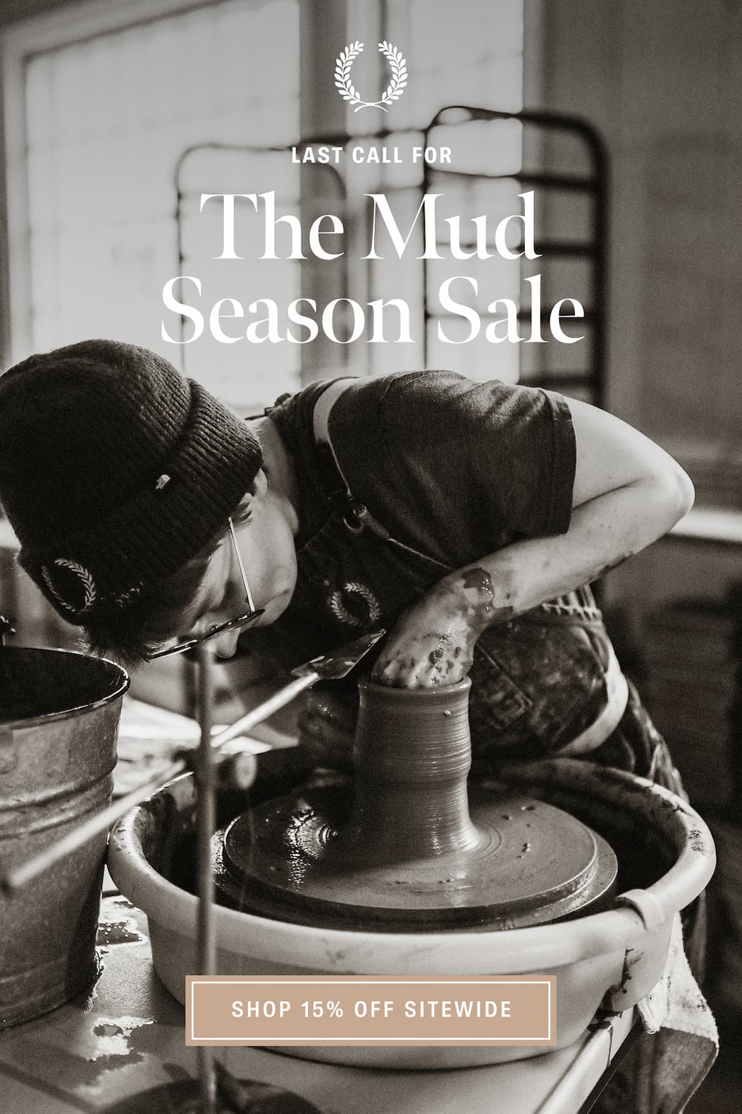 Last Call for Mud Season: Shop 15% Off Sitewide