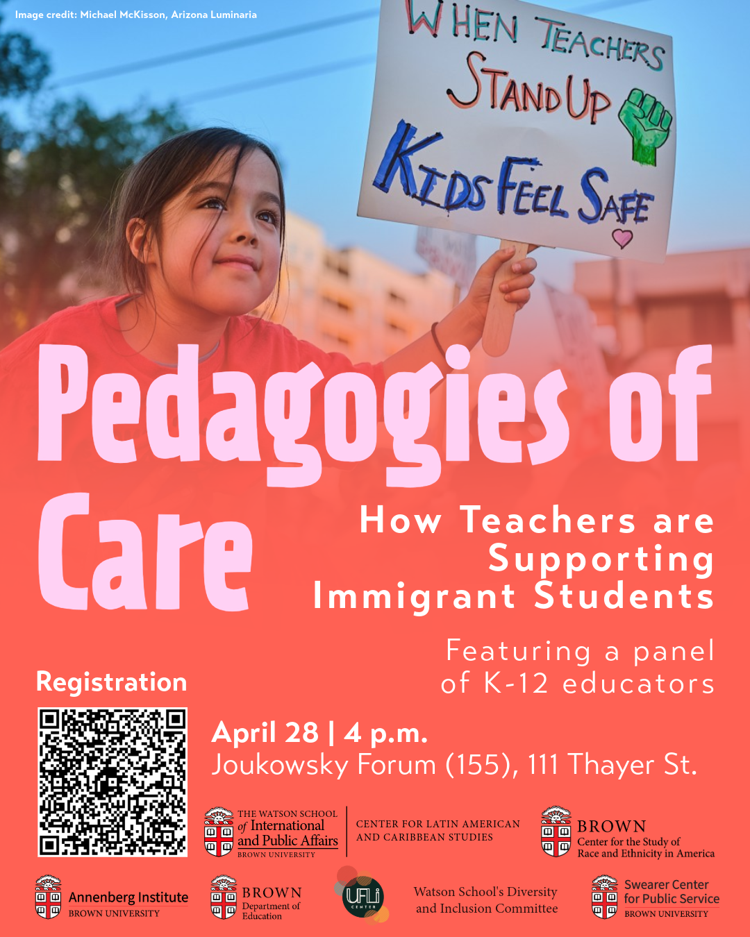Pedagogies of Care, How Teachers are Supporting Immigrant Students. Featuring a panel of K-12 educators. April 28 at 4 p.m., Joukowsky Forum
