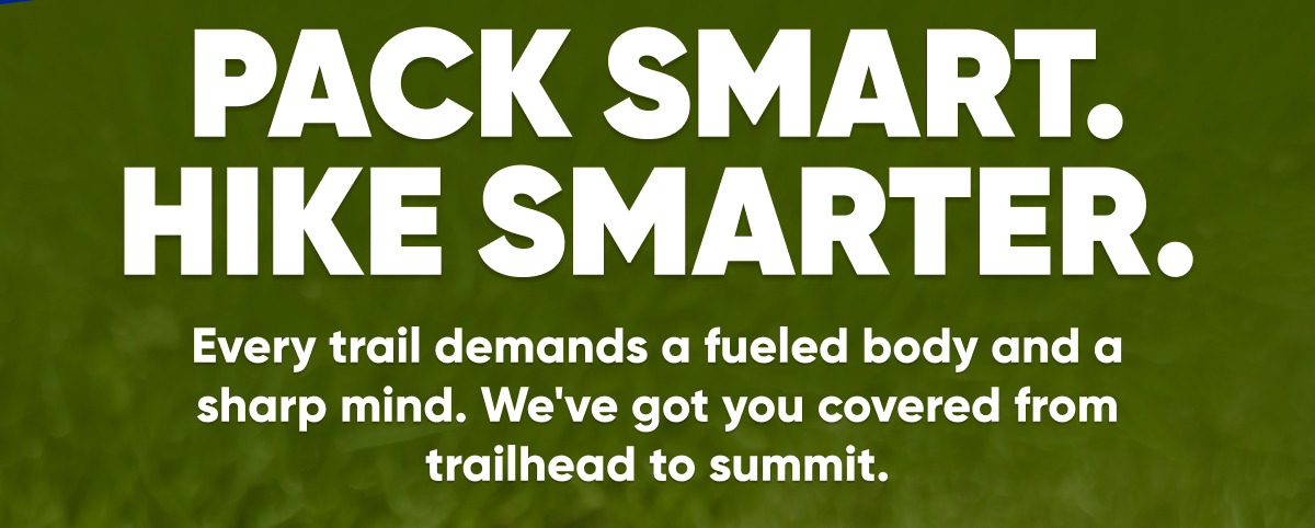 Pack Smart! Hike Smarter.