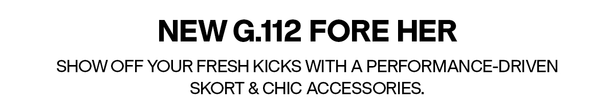 NEW G.112 FORE HER