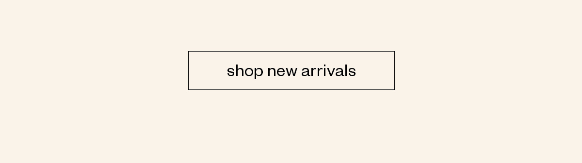 Shop New Arrivals